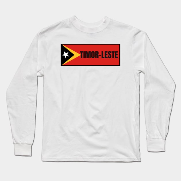 Timor-Leste Flag Long Sleeve T-Shirt by aybe7elf